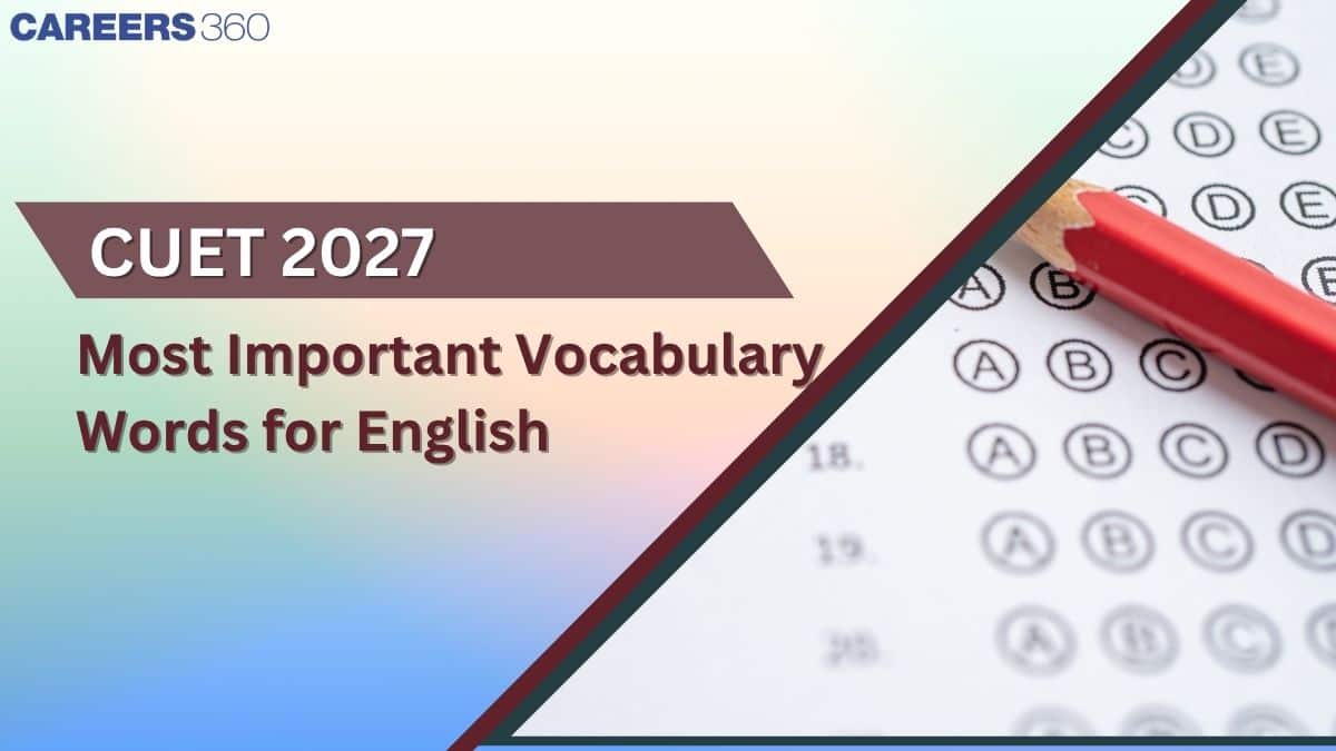 CUET 2027 English Vocabulary: 500+ Important Words to Learn